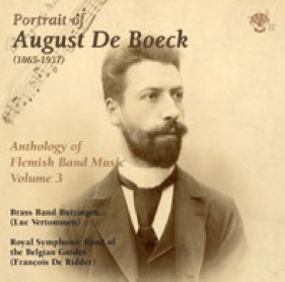 Portrait of August De Boeck - Anthology of Flemish Band Music Volume 3